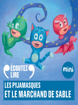 cover image of Les Pyjamasques et le marchand de sable
